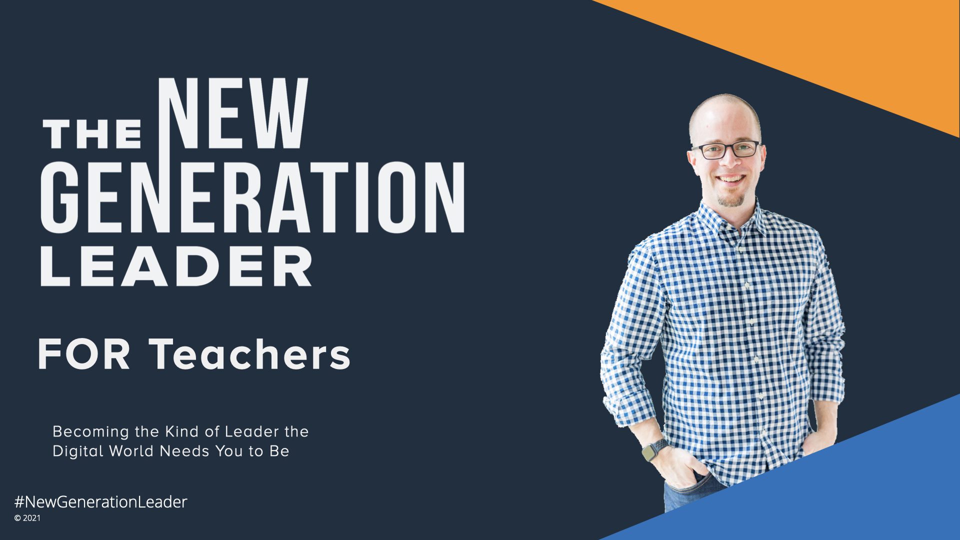 New Generation Leader Podcast Episode 16 FOR Teachers