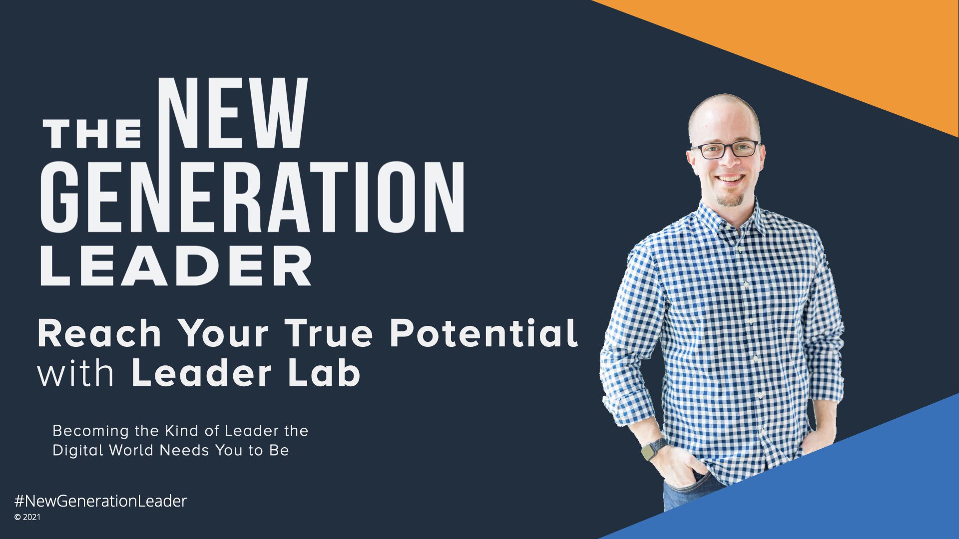 Episode 20 New Generation Leader Podcast Reach Your True Potential with Leader Lab