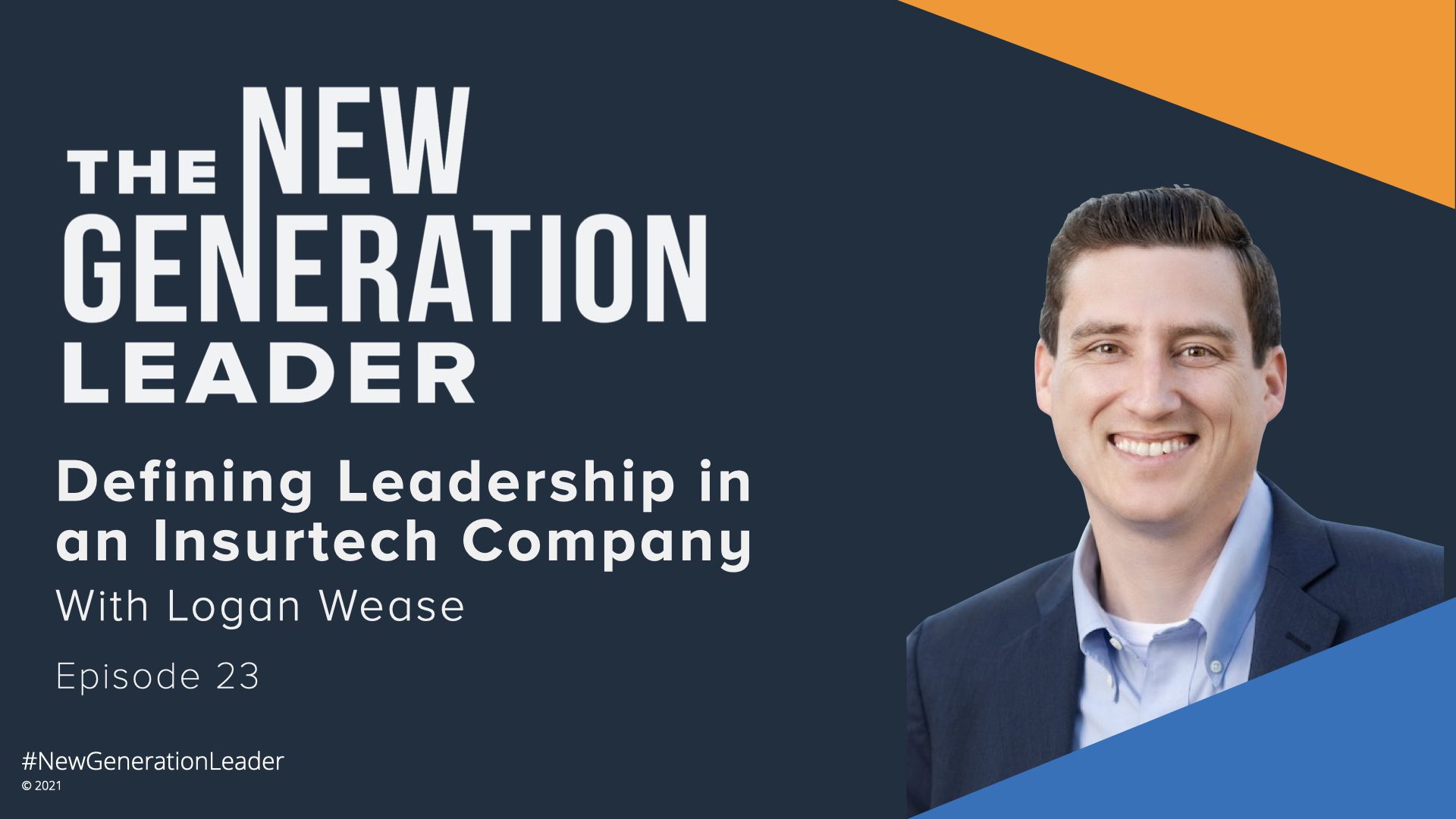 Defining Leadership in an Insurtech Company with Logan Wease